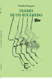 DIARIO DI UN BUGIARDO - Claudio Gargano